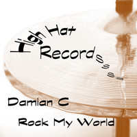 Damian C - Rock My World