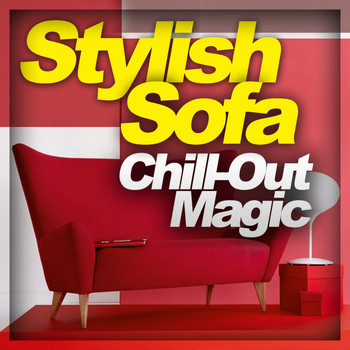Various Artists - Stylish Sofa - Chill Out Magic