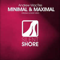 Andrew MacTire - Minimal & Maximal