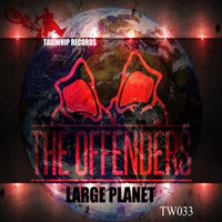 The Offenders - Large Planet