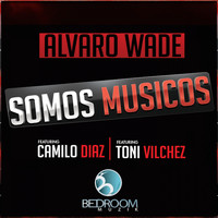 Alvaro Wade - Somos Musicos
