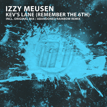 Izzy Meusen - Kev's Lane (Remember The 6th)