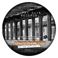 Jazzawesz - You Are Not Free EP