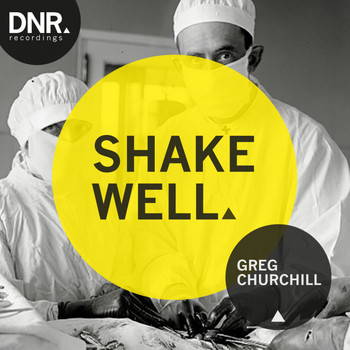 Greg Churchill - Shake Well