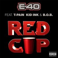E-40 - Red Cup (Explicit)