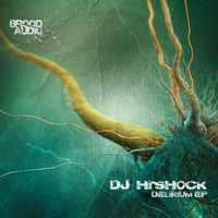DJ Hi-Shock - Delirium EP