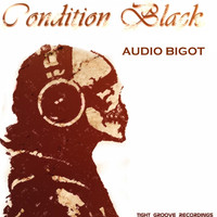 Audio Bigot - Condition Black