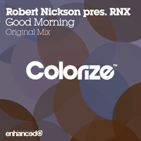 Robert Nickson pres. RNX - Good Morning