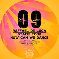 Raffael De Luca, Stacie Todd - How Can We Dance
