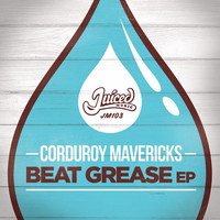 Corduroy Mavericks - Beat Grease EP