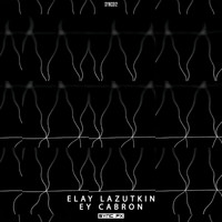 Elay Lazutkin - Ey Cabron