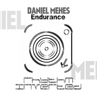 Daniel Mehes - Endurance EP