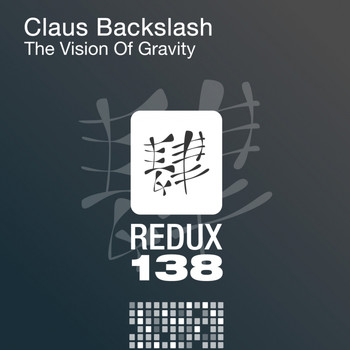 Claus Backslash - The Vision Of Gravity