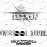 DJ Aitch - OldSkool Musik