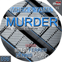 Mhek, Yamil - Murder