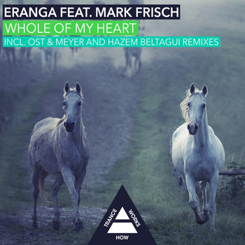 Eranga feat. Mark Frisch - Whole Of My Heart