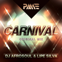 Dj Afrosoul & Lipe Silva - Carnival