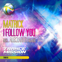 Matrick - I Follow You