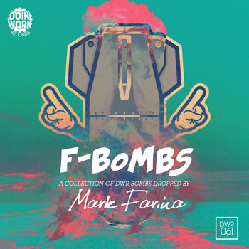 Various Artists - F-bombs: A Collection of DWR Bombs Dropped by Mark Farina