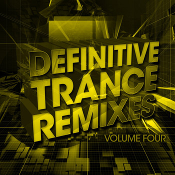 Various Artists - Definitive Trance Remixes - Volume Four