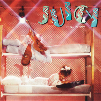 Juicy - It Takes Two (Expanded Edition)