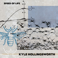 Kyle Hollingsworth - Speed of Life