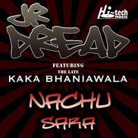 JR Dread - Nachu Sara