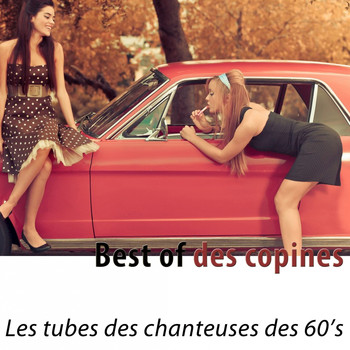 Various Artists - Best of des copines (Les tubes des chanteuses des 60's) [Remastered]