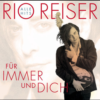 Rio Reiser - Für Immer und dich (Alle Hits)