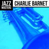 Charlie Barnet - Jazz Masters: Charlie Barnet