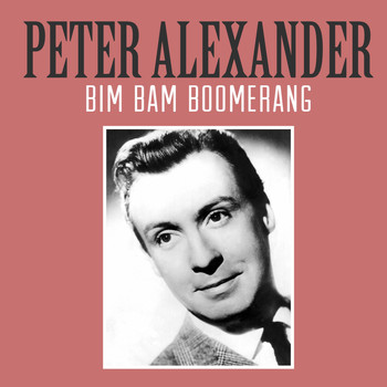 Peter Alexander - Bim Bam Boomerang
