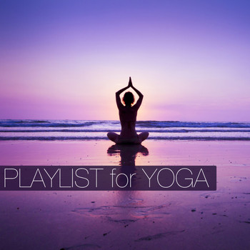 Various Artists - Playlist for Yoga