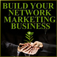 Chris   Widener - Build Your Network Marketing Business