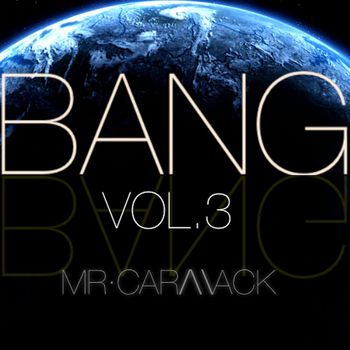 Mr. Carmack - Bang, Vol. 3 (Explicit)