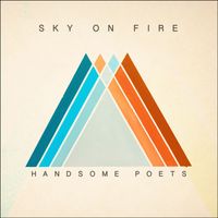 Handsome Poets - Sky on Fire