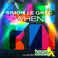 Simon Le Grec - When (My Definition of House)