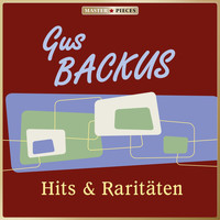 Gus Backus - Masterpieces presents Gus Backus: Hits & Raritäten