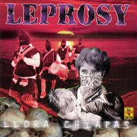 Leprosy - Llora Chiapas