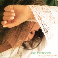 Ziza Fernandes - Um Pouco Mais de Mim