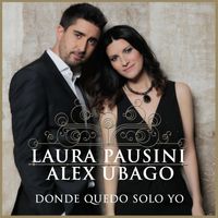 Laura Pausini - Donde quedo solo yo (with Alex Ubago)