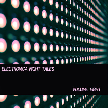 Various Artists - Electronica Night Tales, Vol. 8
