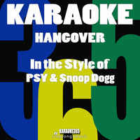 Karaoke 365 - Hangover (In the Style of Psy & Snoop Dogg) [Karaoke Version] - Single (Explicit)