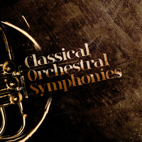 Piotr Ilyich Tchaikovsky - Classical Orchestral Symphonies