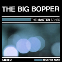 The Big Bopper - The Master Takes