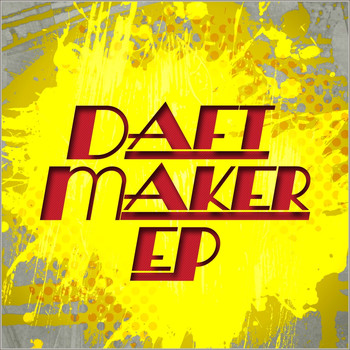 Various Artists - Daft Maker - EP