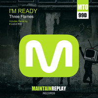 Three Flames - I'm Ready