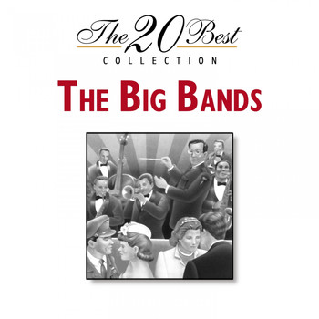 Various Artists - The 20 Best Collection: The Big Bands