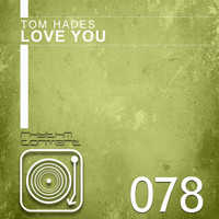Tom Hades - Love You EP