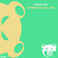 Andrew StetS - So Much To Tell You