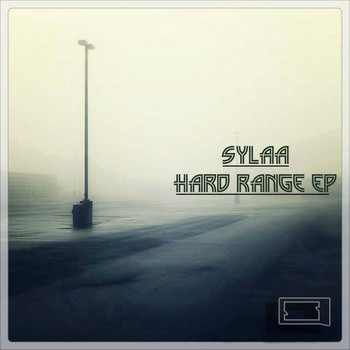 Sylaa - Hard Range EP